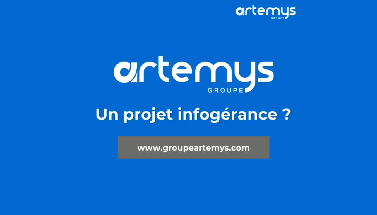 L’infogérance chez groupe Artemys